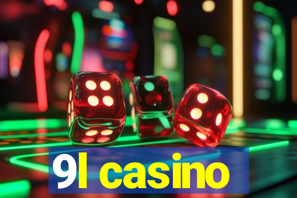 9l casino